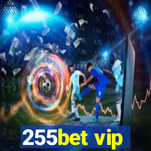 255bet vip